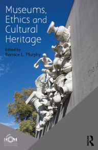 Title: Museums, Ethics and Cultural Heritage, Author: ICOM