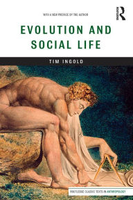 Title: Evolution and Social Life, Author: Tim Ingold