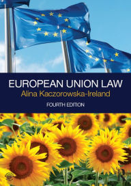 Title: European Union Law, Author: Alina Kaczorowska-Ireland