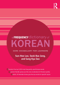 Title: A Frequency Dictionary of Korean: Core Vocabulary for Learners, Author: Sun-Hee Lee