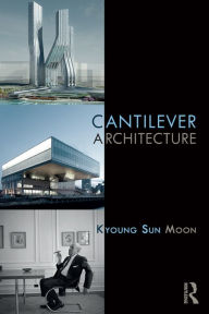 Title: Cantilever Architecture, Author: Kyoung Sun Moon
