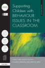 Supporting Children with Behaviour Issues in the Classroom