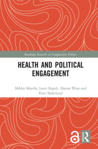 Title: Health and Political Engagement, Author: Mikko Mattila