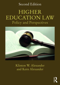 Title: Higher Education Law: Policy and Perspectives, Author: Klinton Alexander