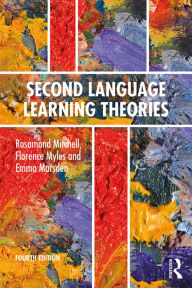 Title: Second Language Learning Theories: Fourth Edition, Author: Rosamond Mitchell
