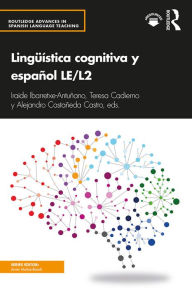 Title: Lingüística cognitiva y español LE/L2, Author: Iraide Ibarretxe-Antuñano