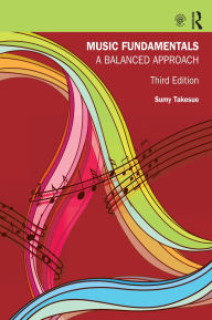 Title: Music Fundamentals: A Balanced Approach, Author: Sumy Takesue