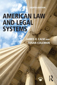 Title: American Law and Legal Systems, Author: James V. Calvi