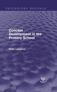 Title: Concept Development in the Primary School, Author: Peter Langford