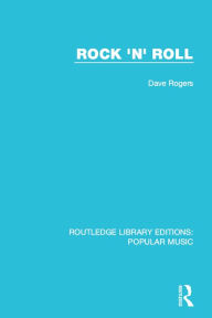 Title: Rock 'n' Roll, Author: Dave Rogers