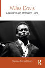 Miles Davis: A Research and Information Guide