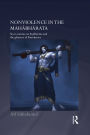 Nonviolence in the Mahabharata: Siva's Summa on Rishidharma and the Gleaners of Kurukshetra