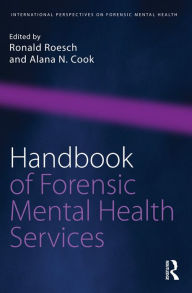 Title: Handbook of Forensic Mental Health Services, Author: Ronald Roesch