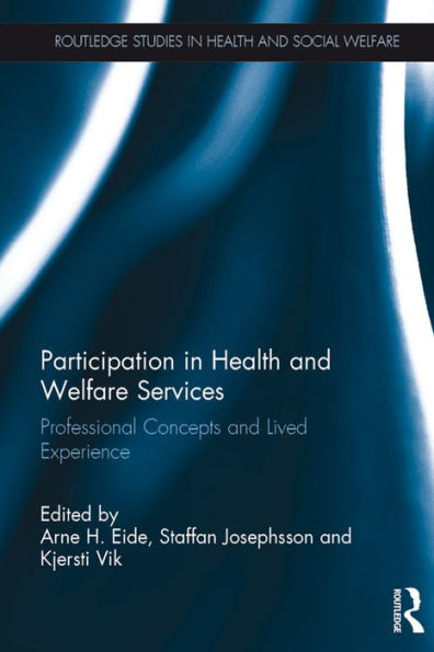 Participation in Health and Welfare Services: Professional Concepts and Lived Experience