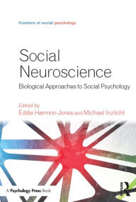 Title: Social Neuroscience: Biological Approaches to Social Psychology, Author: Eddie Harmon-Jones