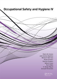 Title: Occupational Safety and Hygiene IV, Author: Pedro M. Arezes