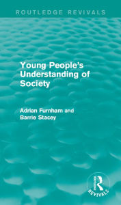 Title: Young People's Understanding of Society (Routledge Revivals), Author: Adrian Furnham