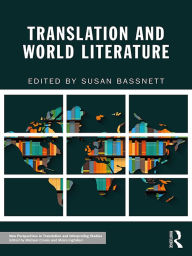 Title: Translation and World Literature, Author: Susan Bassnett