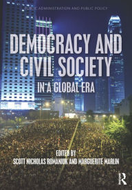 Title: Democracy and Civil Society in a Global Era, Author: Scott Nicholas Romaniuk