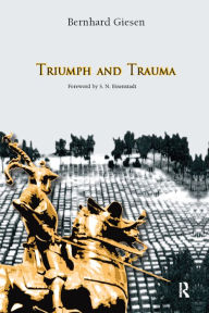 Title: Triumph and Trauma, Author: Bernhard Giesen