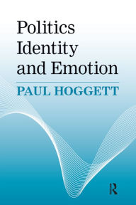 Title: Politics, Identity and Emotion, Author: Paul Hoggett