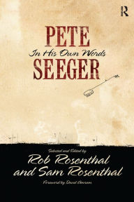 Title: Pete Seeger in His Own Words, Author: Pete Seeger