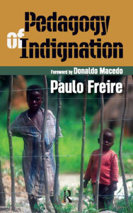 Title: Pedagogy of Indignation, Author: Paulo Freire