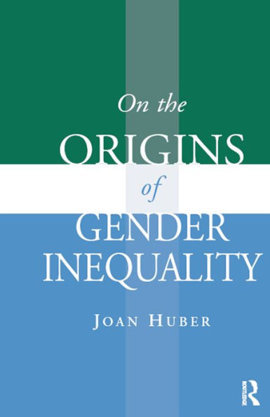 On the Origins of Gender Inequality