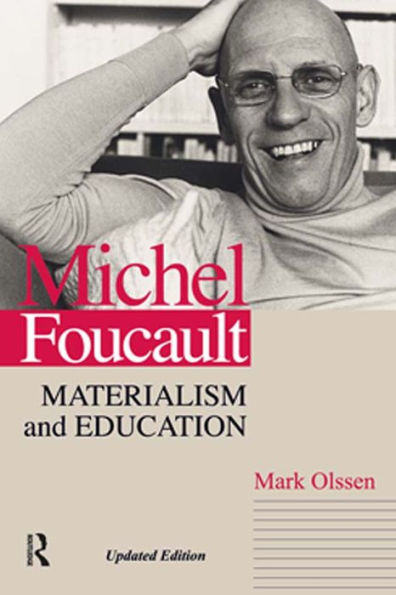 Michel Foucault: Materialism and Education