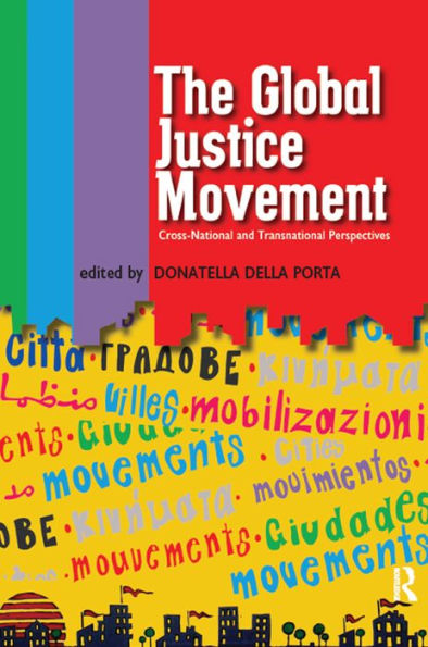 Global Justice Movement: Cross-national and Transnational Perspectives