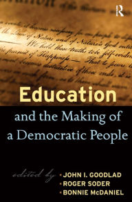 Title: Education and the Making of a Democratic People, Author: John I. Goodlad