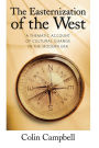 Easternization of the West: A Thematic Account of Cultural Change in the Modern Era