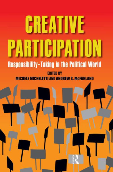 Creative Participation: Responsibility-Taking in the Political World