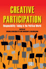 Creative Participation: Responsibility-Taking in the Political World