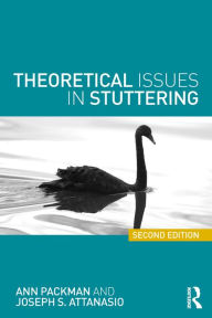 Title: Theoretical Issues in Stuttering, Author: Ann Packman
