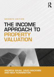 Title: The Income Approach to Property Valuation, Author: Andrew Baum