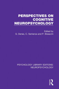 Title: Perspectives on Cognitive Neuropsychology, Author: G. Denes