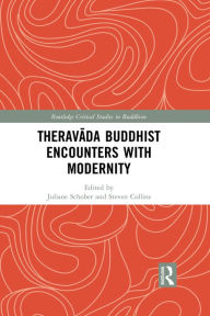 Title: Theravada Buddhist Encounters with Modernity, Author: Juliane Schober