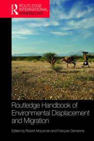 Title: Routledge Handbook of Environmental Displacement and Migration, Author: Robert McLeman