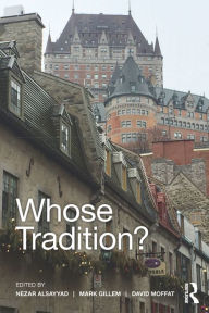 Title: Whose Tradition?: Discourses on the Built Environment, Author: Nezar AlSayyad