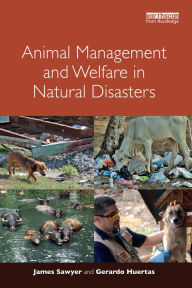 Title: Animal Management and Welfare in Natural Disasters, Author: James Sawyer