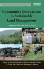 Community Innovations in Sustainable Land Management: Lessons from the field in Africa