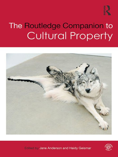 The Routledge Companion to Cultural Property