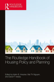 Title: The Routledge Handbook of Housing Policy and Planning, Author: Katrin B. Anacker