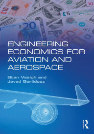 Title: Engineering Economics for Aviation and Aerospace, Author: Bijan Vasigh