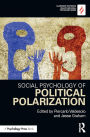 Social Psychology of Political Polarization