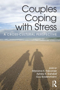 Title: Couples Coping with Stress: A Cross-Cultural Perspective, Author: Mariana K. Falconier