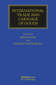 Title: International Trade and Carriage of Goods, Author: Baris Soyer