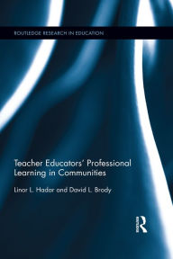 Title: Teacher Educators' Professional Learning in Communities, Author: Linor Hadar