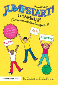 Title: Jumpstart! Grammar: Games and activities for ages 6 - 14, Author: Pie Corbett